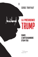 Présidence Trump (La), t. 01